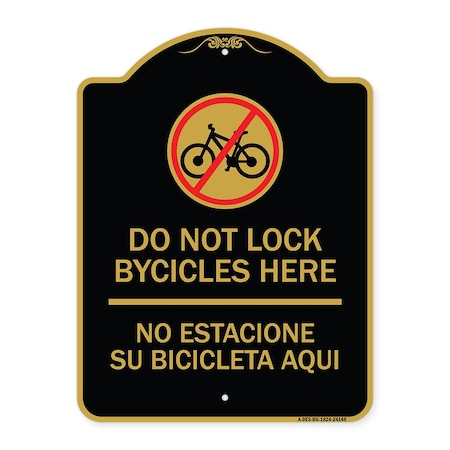 Do Not Lock Bicycles Here No Estacione Su Bicicleta Aqui With No Bicycle Graphic Aluminum Sign